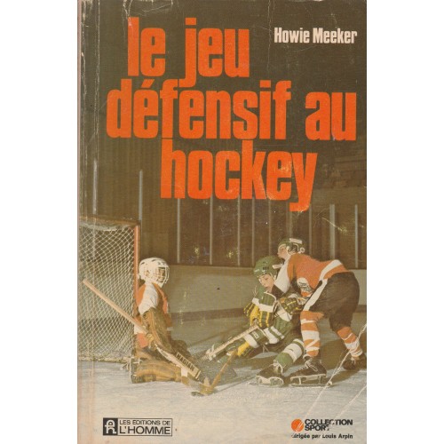 Le jeu défensif au hockey Howie Meeker